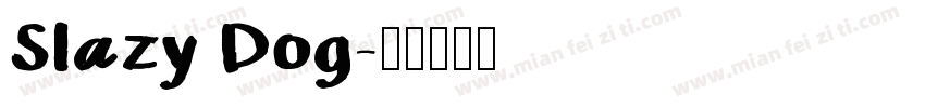 Slazy Dog字体转换